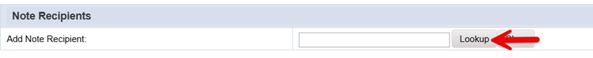 Note Recipients section showing Add Note Recipient field with a text box and a red arrow pointing to the Lookup button.
