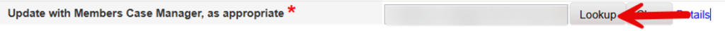 Case Manager field with Lookup button to search for a different Case Manager