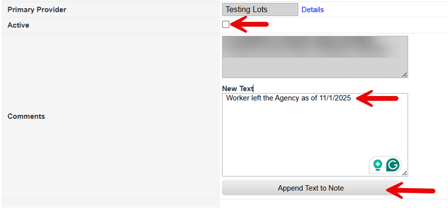 Worker Record form showing Active checkbox to be unchecked, comment field, and Append Text to Note button