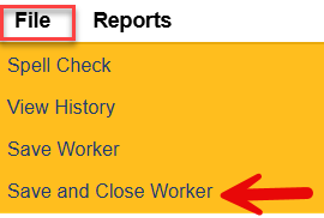 File menu expanded showing Save and Close Worker option highlighted