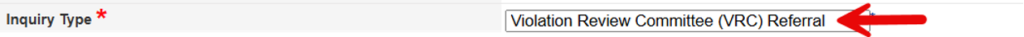 Inquiry Type field showing Violation Review Committee (VRC) Referral option selected