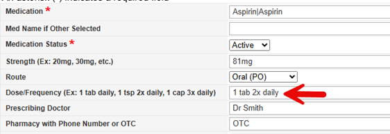 Edit Medication form with completed fields: Medication (Aspirin|Aspirin), Medication Status (Active), Strength (81mg), Route (Oral (PO)), Dose/Frequency (1 tab 2x daily with red arrow), Prescribing Doctor (Dr Smith), and Pharmacy (OTC).