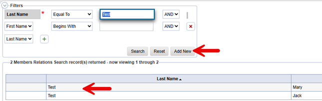 Relations Search screen showing Filters section with Last Name set to “Equal To” and “Test” entered, Search/Reset/Add New buttons (red arrow pointing to Add New), and search results showing “2 Members Relations Search record(s) returned” with table displaying Test/Mary and Test/Jack entries (red arrow pointing to Test/Mary row).