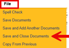 File menu expanded showing Spell Check, Save Documents, Save and Add Another Documents, Save and Close Documents (with red arrow pointing to it), and Copy From Previous options.