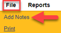 File menu expanded showing Reports option and Add Notes (with red arrow pointing to it) and Print options.